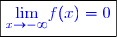 \boxed{\textcolor{blue}{\underset{x\to -\infty}{\lim}f(x)=0}}}